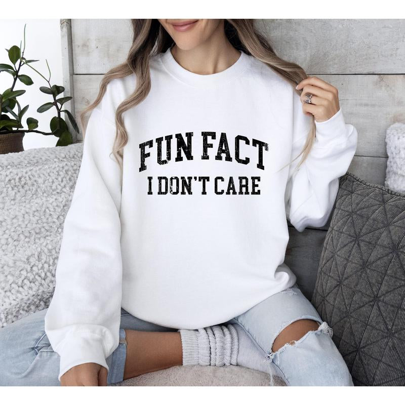 Sarcastic "Fun Fact: I Don't Care" Funny Women's Crew Neck Sweatshirt - Perfect for College Days!